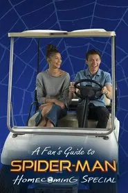 A Fan's Guide to Spider-Man: Homecoming movie poster