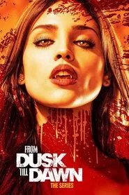 From Dusk Till Dawn: Making the First Season movie poster