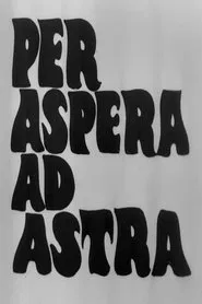 Per aspera ad astra movie poster