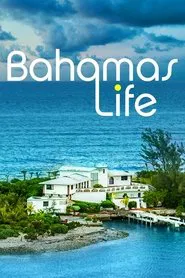 Bahamas Life tv show poster