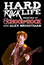 Poster da série Hard Rock Life: Backstage at 'School of Rock' with Alex Brightman