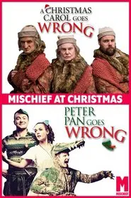 Mischief at Christmas: Peter Pan Goes Wrong & A Christmas Carol Goes Wrong movie poster