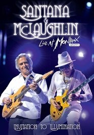 Santana & McLaughlin: Invitation to Illumination - Live at Montreux movie poster
