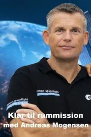 Klar til rummission - med Andreas Mogensen tv show poster