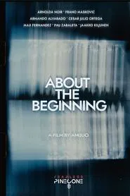 About the Beginning movie poster