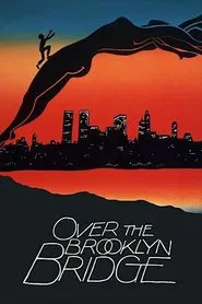 Over the Brooklyn Bridge movie poster