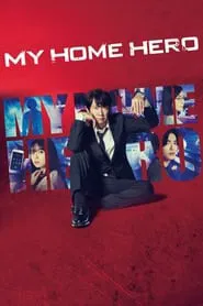 My Home Hero tv show poster