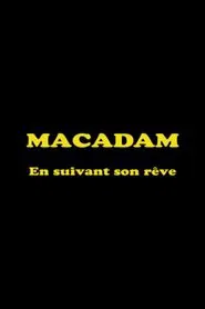 Macadam: En suivant son rêve movie poster