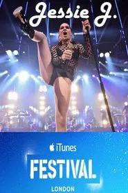 Jessie J: iTunes Festival movie poster