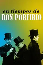 In the Times of Don Porfirio movie poster