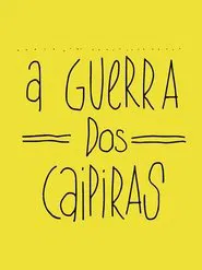 Poster do filme A Guerra dos Caipiras