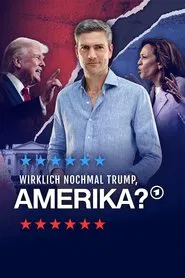 Poster do filme Wirklich nochmal Trump, Amerika?
