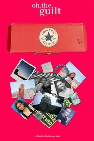 Oh, the Guilt movie poster