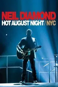 Neil Diamond: Hot August Night/NYC movie poster