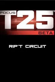 Focus T25: Beta - Rip't Circuit movie poster