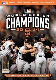 Poster do filme 2014 San Francisco Giants: The Official World Series Film