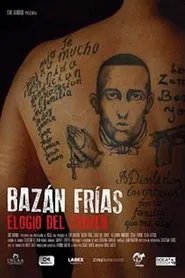 Bazán Frías, elogio del crimen movie poster