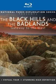 National Parks Exploration Series: The Black Hills and The Badlands - Gateway to the West movie poster