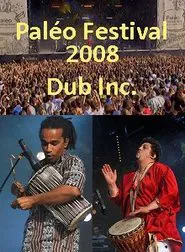 Dub Inc - Paleo Festival movie poster