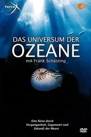 Universe of the Oceans with Frank Schätzing tv show poster