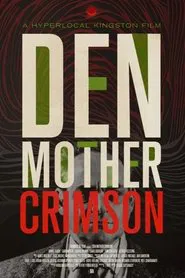 Den Mother Crimson movie poster