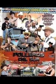 Poster do filme Polleros del sur: La venganza