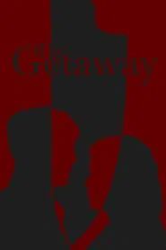 The Getaway movie poster