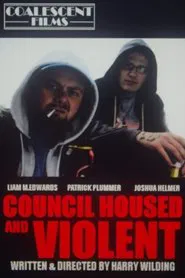 Council Housed And Violent movie poster