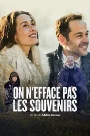 On n'efface pas les souvenirs movie poster
