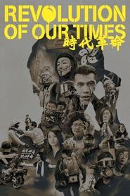 Revolution of Our Times movie poster