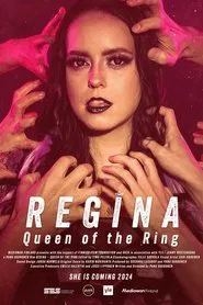 Poster do filme Regina – Queen of the Ring