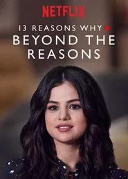 13 Reasons Why: Beyond the Reasons tv show poster