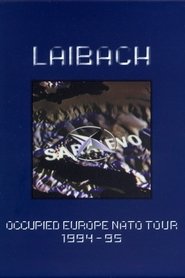 Occupied Europe NATO Tour 1994-95 movie poster