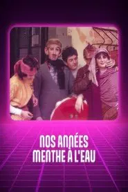 Nos années menthe à l'eau movie poster