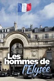 Les Hommes de l'Élysée movie poster