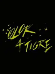 Olor A Tigre movie poster