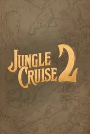 Jungle Cruise 2 movie poster