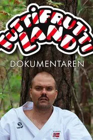 Tuttifruttiland - Dokumentaren movie poster