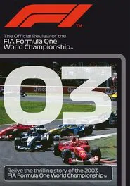 2003 FIA Formula One World Championship Season Review movie poster