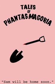 Tales of Phantasmagoria: Sam Will Be Home Soon movie poster