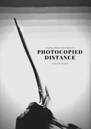 Photocopied Distance movie poster