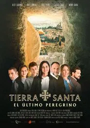 Tierra Santa. El último peregrino movie poster