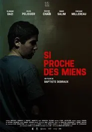 Poster do filme Si proche des miens