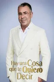 Hay una cosa que te quiero decir tv show poster
