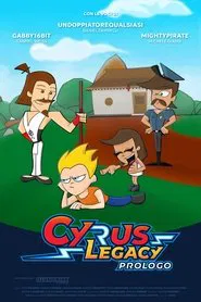 Cyrus Legacy - Prologue movie poster