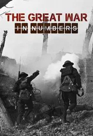 The Great War in Numbers tv show poster