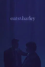 Oats & Barley movie poster