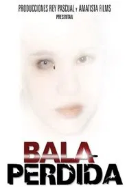 Bala perdida movie poster
