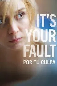It's Your Fault movie poster