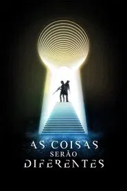 Poster do filme As Coisas Serão Diferentes